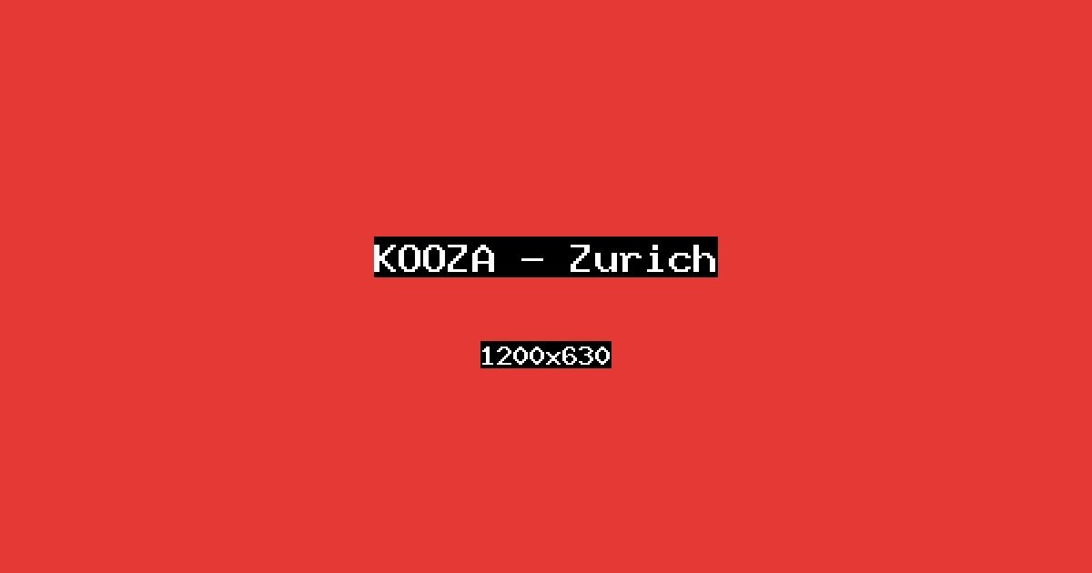 Event cover: KOOZA — Zurich