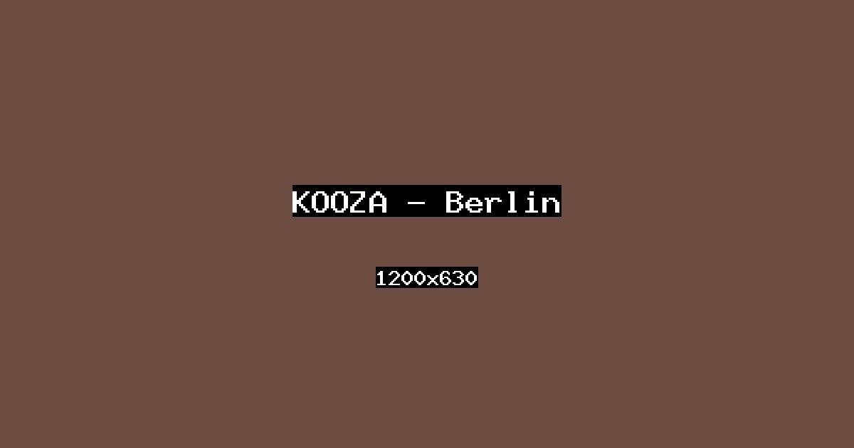 Event cover: KOOZA — Berlin