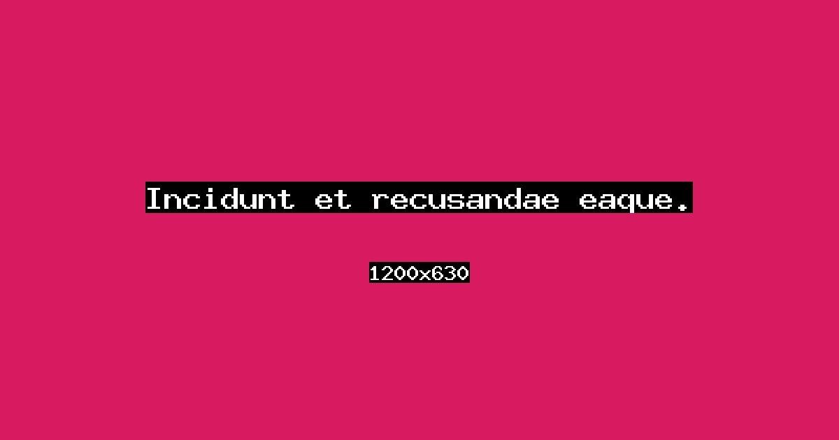 Event cover: Incidunt et recusandae eaque.