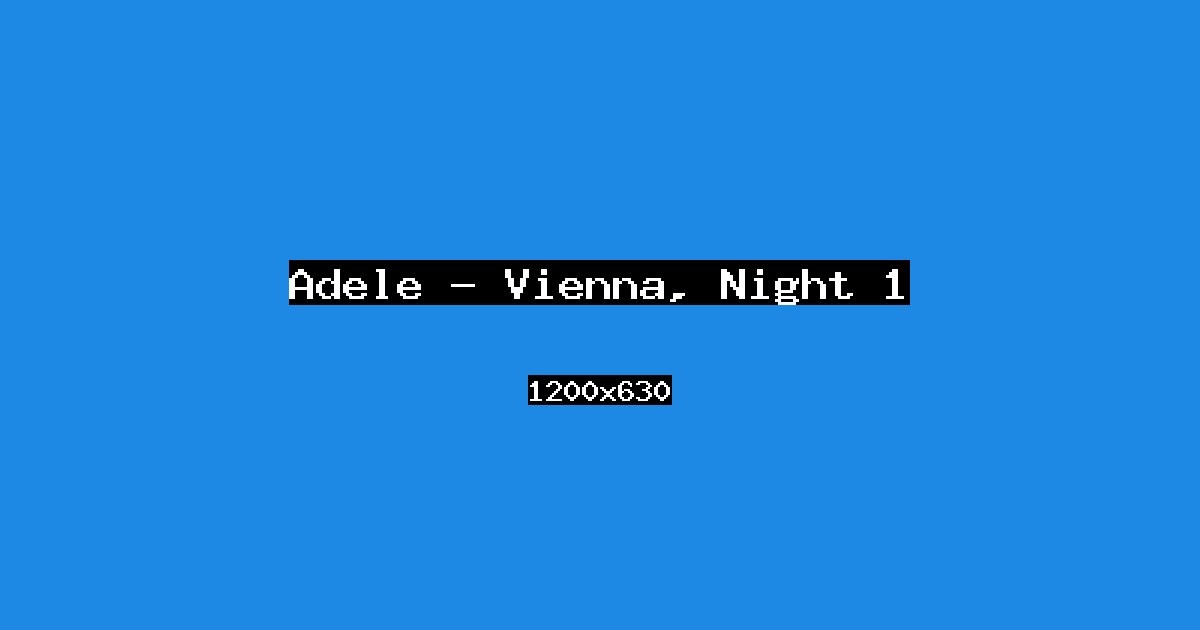 Event cover: Adele — Vienna, Night 1